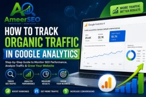 How to Track Organic Traffic in Google Analytics with Ameer SEO logo and SEO analytics dashboard illustration